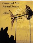Image of Crossroad Arts Annual Report 2006