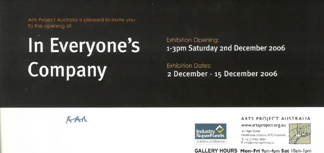Image of Arts Project Australia - In Everyones Company Exhibition 2006 - Promotional Card