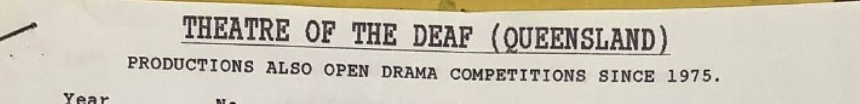 Image of Queensland Theatre of the Deaf - Productions and Open Drama Competitions Since 1975 - Reported 1998