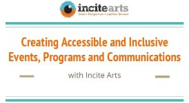 Image of Incite Arts - Creating Accessible and Inclusive Events