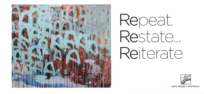 Image of Arts Project Australia - Repeat Restate Reiterate Exhibition 2013  - Promotional Card