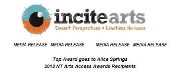 Image of Incite Arts - NT Arts Access Awards Media Release 2013