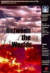 Image of Tutti Arts - Between the Worlds -  Promotional Flyer 2007
