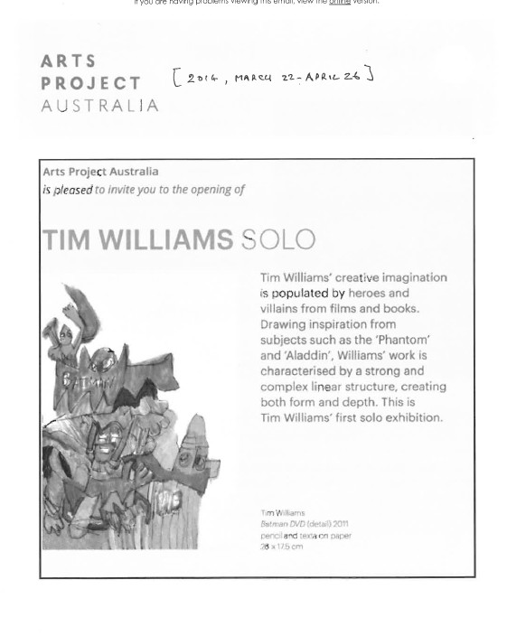 Image of Arts Project Australia - Tim Williams 'Solo' Exhibition 2013  - Email Promotional Card