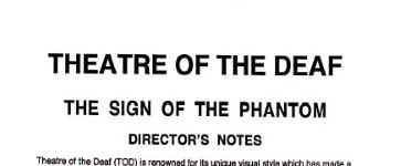 Image of Australian Theatre of The Deaf - The Sign of the Phantom - Directors Notes