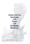 Image of Access Arts - Interacting With People With Disabilities Handbook