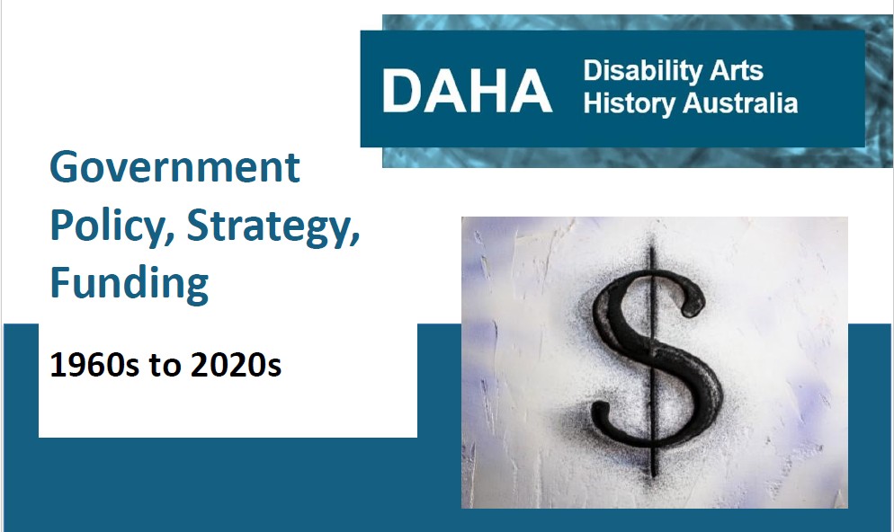 Image of Disability Arts History Australia 'Government Policy, Strategy, Funding' Infographic